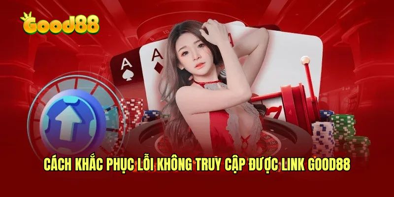 Cách xử lý khi không truy cập được link