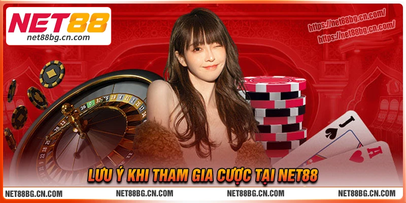 Lưu ý quan trọng dành cho hội viên tại Net88